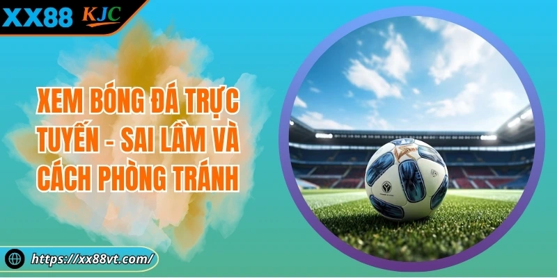 XEM BÓNG ĐÁ TRỰC TUYẾN